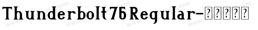Thunderbolt 76 Regular字体转换